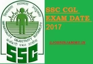 SSC CGL 2018-2019 EXAM DATE For Tier-1| Tier-2, SSC CGL 2017 EXAM DATE For Tier-1, SSC CGL 2017 EXAM DATE, SSC CGL 2018-19, SSC CGL 2018, SSC CGL, ssc 2018, cgl