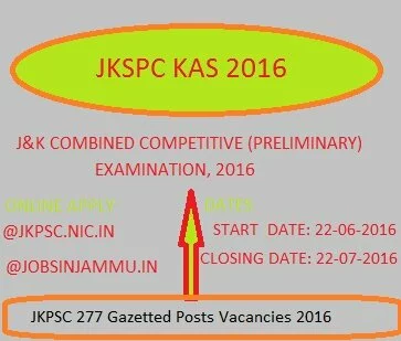 kas Exam 2016| JKPSC 277 Vacancies Apply Online @jkspc.nic.in, KAS Jobs, K A S 