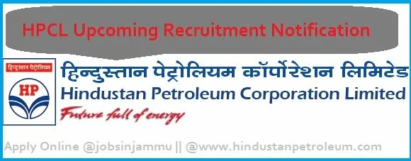 HPCL Upcoming Recruitment 2016-2017 : Job Vacancies, HP Jobs, government jobs in Hindustan petroleum corporation limited, Hindustan petroleum recruitment notification 