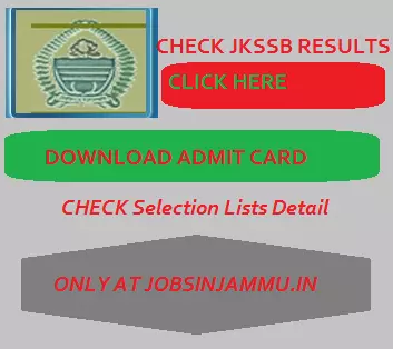 Download JKSSB Admit Card| Exam & Interview Results| Selection Lists, Admit card, results, selection lists