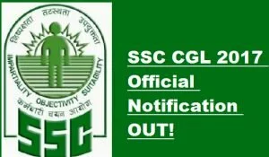 SSC CGL ,ssc cgl 2017, ssc cgl 2017 official notifcation
